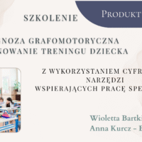 Szkolenie z dofinansowaniem BUR "Diagnoza grafomotoryczna  i planowanie treningu dziecka " z rocznym dostępem do platformy